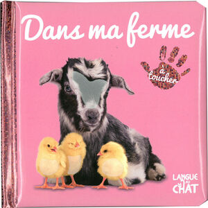 Livre touche à tout Dans ma ferme  