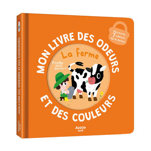 Imagier olfactif "Mon livre des odeurs et des couleurs - La ferme" 
