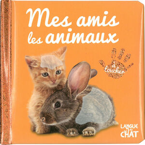 Livre touche à tout Mes amis les animaux 