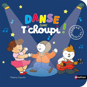 Livre musical Danse avec T'choupi !  