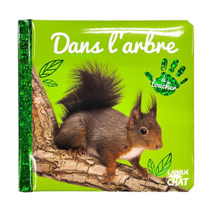 Livre à toucher Bébé touche-à-tout | Dans l'arbre 