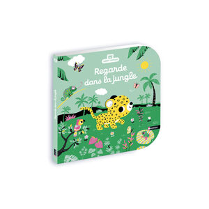Livre - Regarde dans la jungle 
