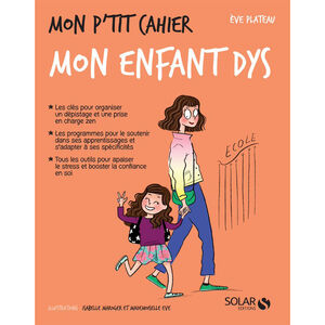 Livre Mon p'tit cahier Mon enfant dys 