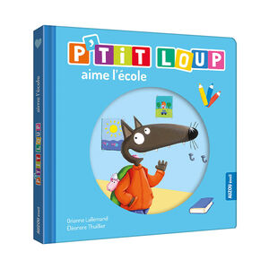 Livre "P'tit Loup aime l'école" 