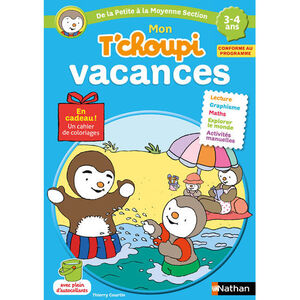 Cahier de vacances Mon T'choupi vacances 3-4 ans 