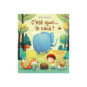 Livre C'est quoi le caca ?  
