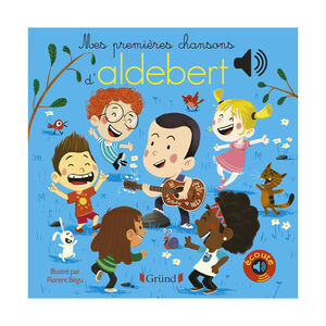 Livre sonore Mes premières chansons d'Aldebert 