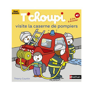 T'choupi Visite la caserne de pompiers 