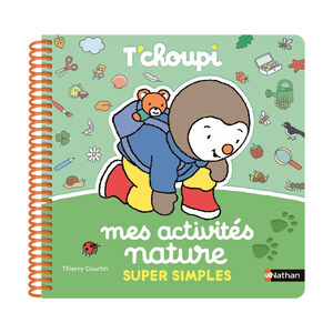 Livre Mes activités nature super simples T'choupi 