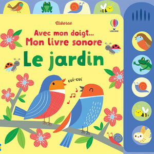 Mon livre sonore - Le jardin 