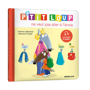 Livre "P'tit Loup ne veut pas aller à l'école" 