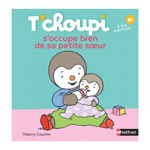 Livre T'Choupi s'occupe bien de sa petite soeur  