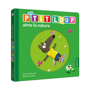 Livre "P'tit Loup aime la nature" 