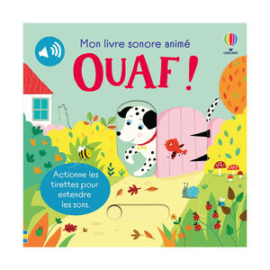 Livre sonore animé "Ouaf !" 