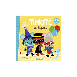 Livre - Timoté se déguise 