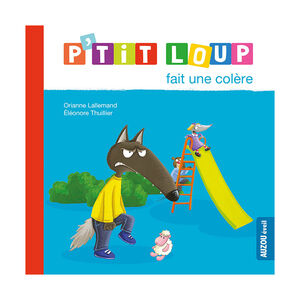 Livre "P'tit Loup fait une colère" 