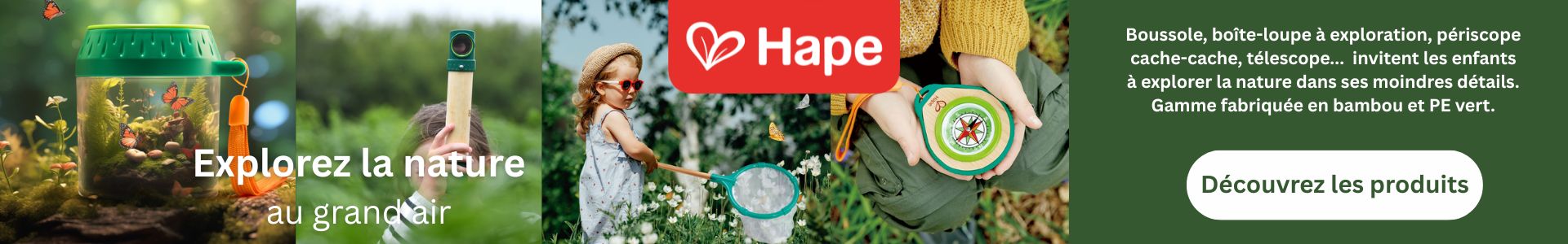 Hape - Explorez la nature au grand air