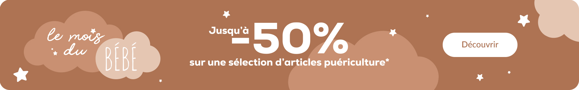 Jusqu'à -50% sur une sélection d'articles puériculture* - J'en profite !