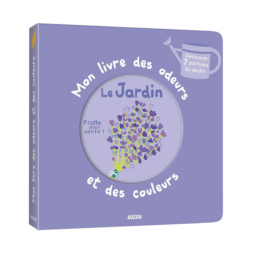 Imagier olfactif "Mon livre des odeurs et des couleurs - Le jardin" 