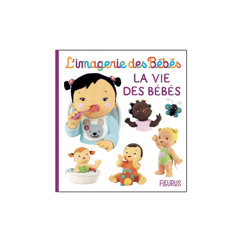 L'imagerie des bébés La vie des bébés 