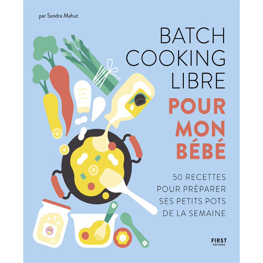 Livre de 50 recettes Batch Cooking pour bébé Main Livre de 50 recettes Batch Cooking pour bébé
