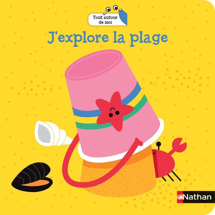 Livre J'explore la plage - Tout autour de moi Main Livre J'explore la plage - Tout autour de moi