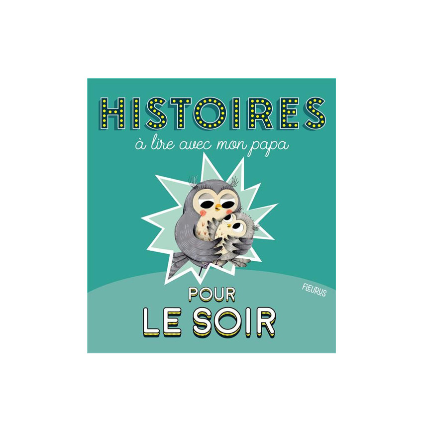 Livre Histoires du soir à lire avec papa 