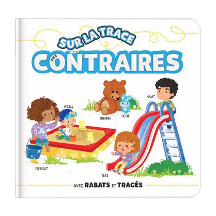 Livre d'éveil Sur la trace des contraires 