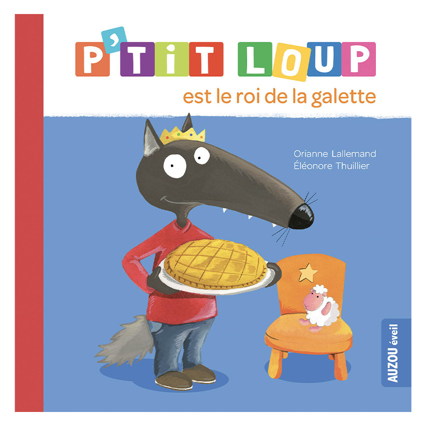 Livre "P'tit loup est le Roi de la Galette 12m+ 