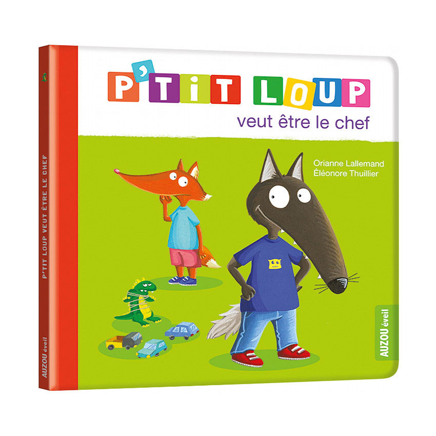 Livre "P'tit Loup veut être le chef" 
