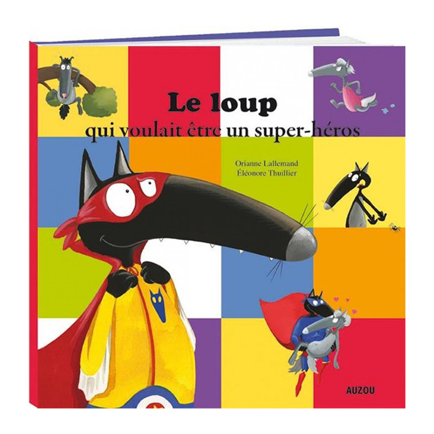 Le loup qui voulait être un Super Héros  