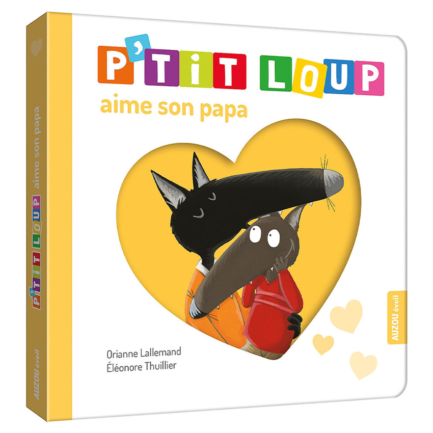 Livre "P'tit Loup aime son Papa" 