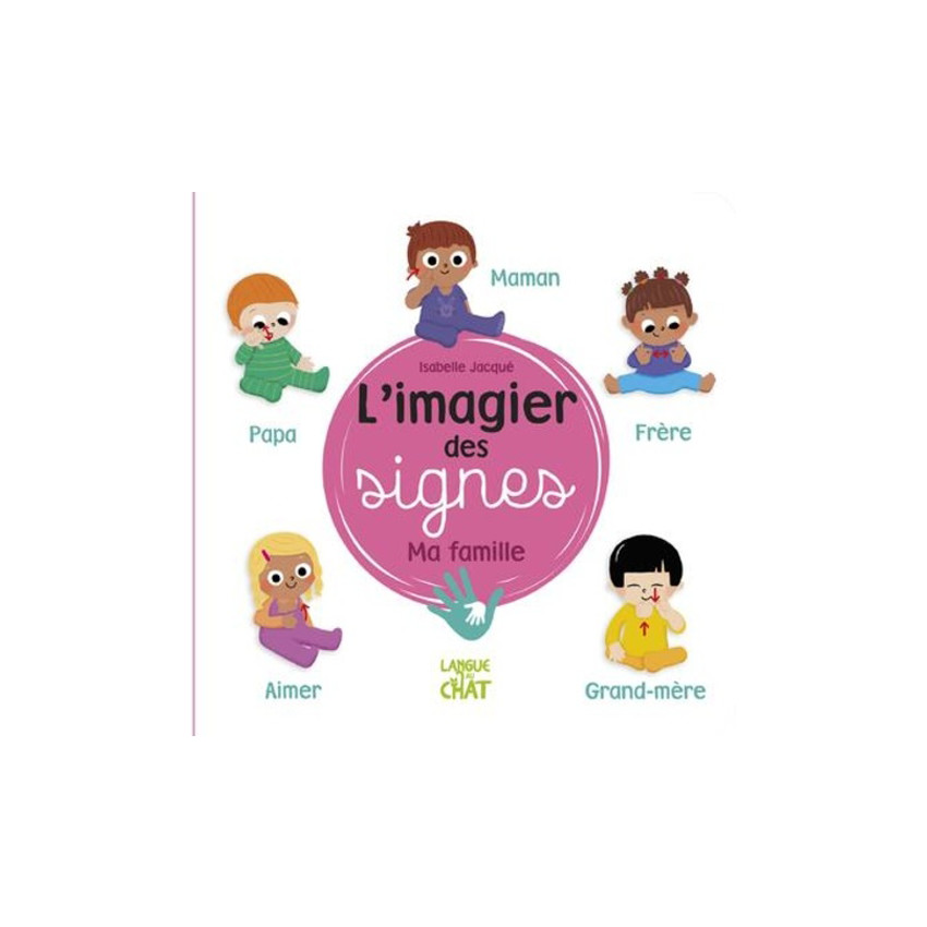 Livre L'imagier des signes Ma famille 