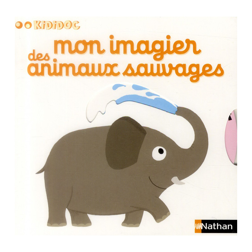 Livre n°10 Mon imagier des animaux sauvages Main Livre n°10 Mon imagier des animaux sauvages