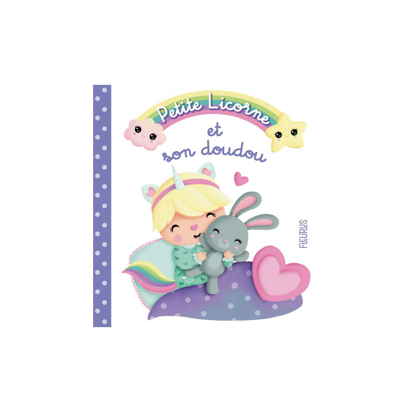 Livre - Petite licorne et son doudou  