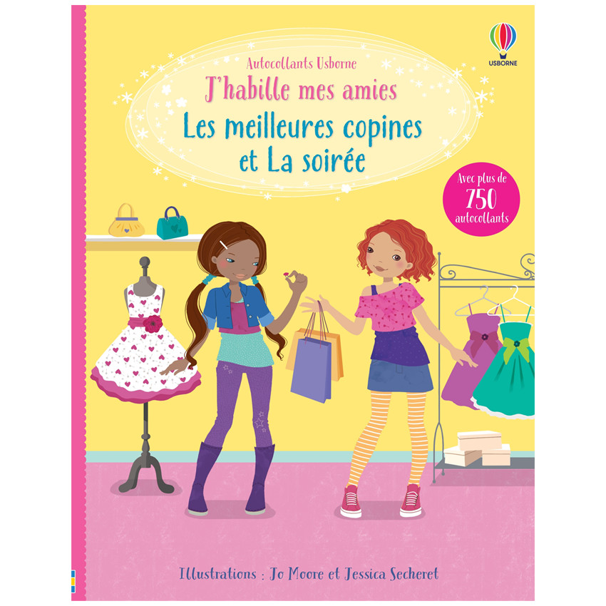 Livre J'habille mes amies Les meilleures copines et la soirée 