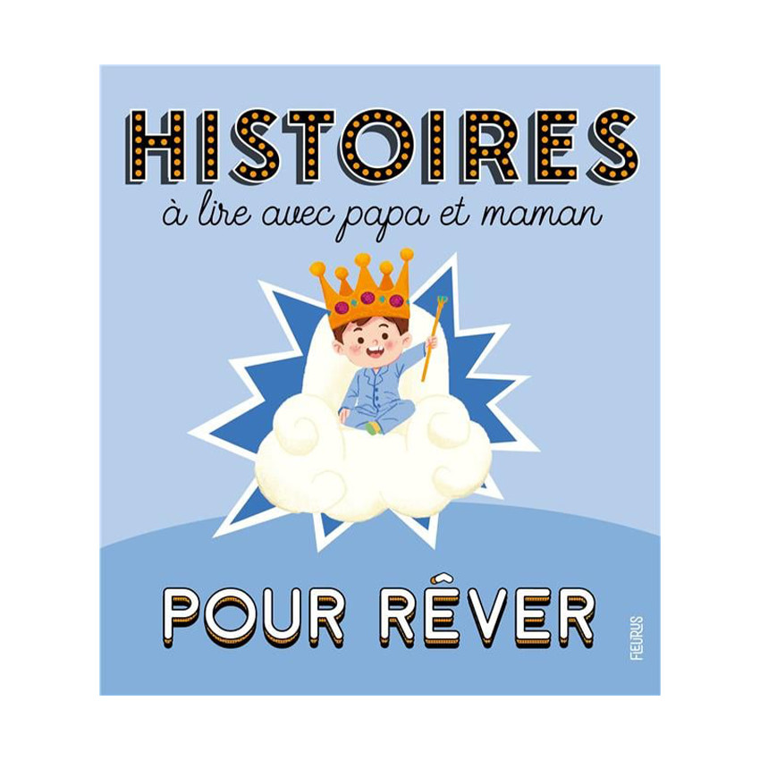 Histoires à lire avec papa et maman pour rêver 