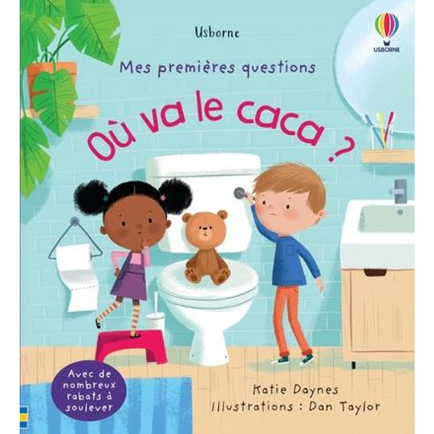 Mes premières questions - Où va le caca ? 