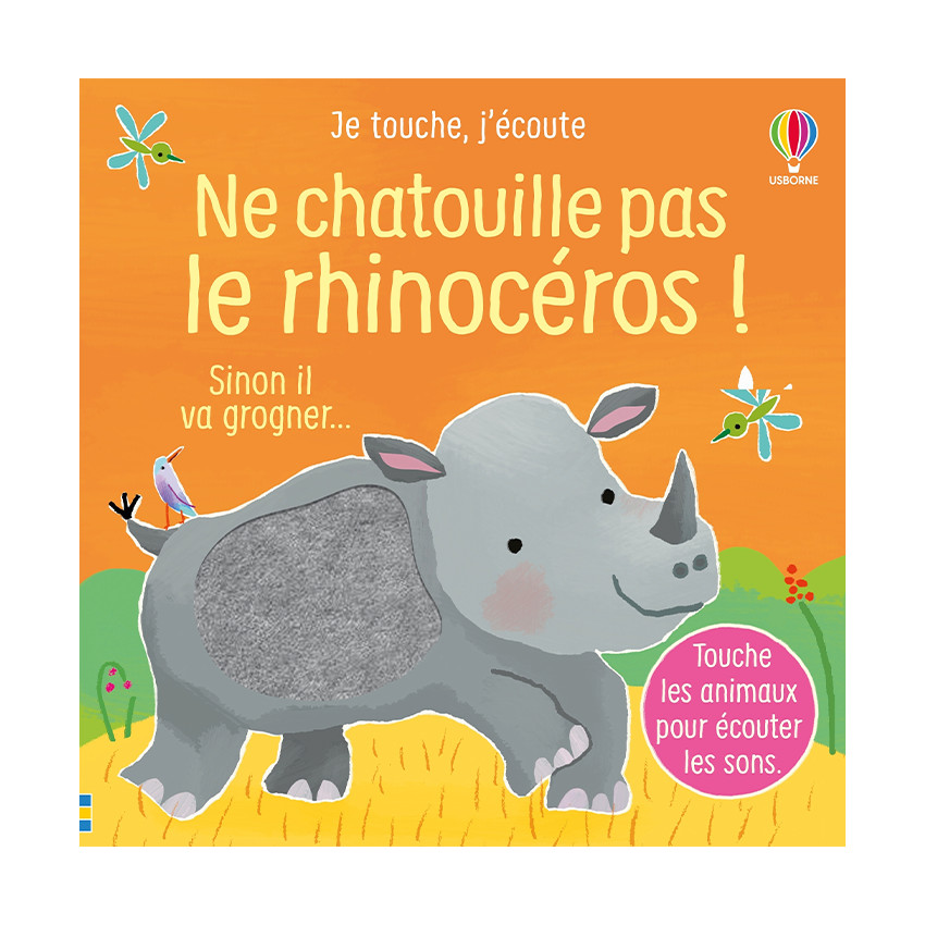 Livre sonore à toucher "Ne chatouille pas le rhinocéros !" 