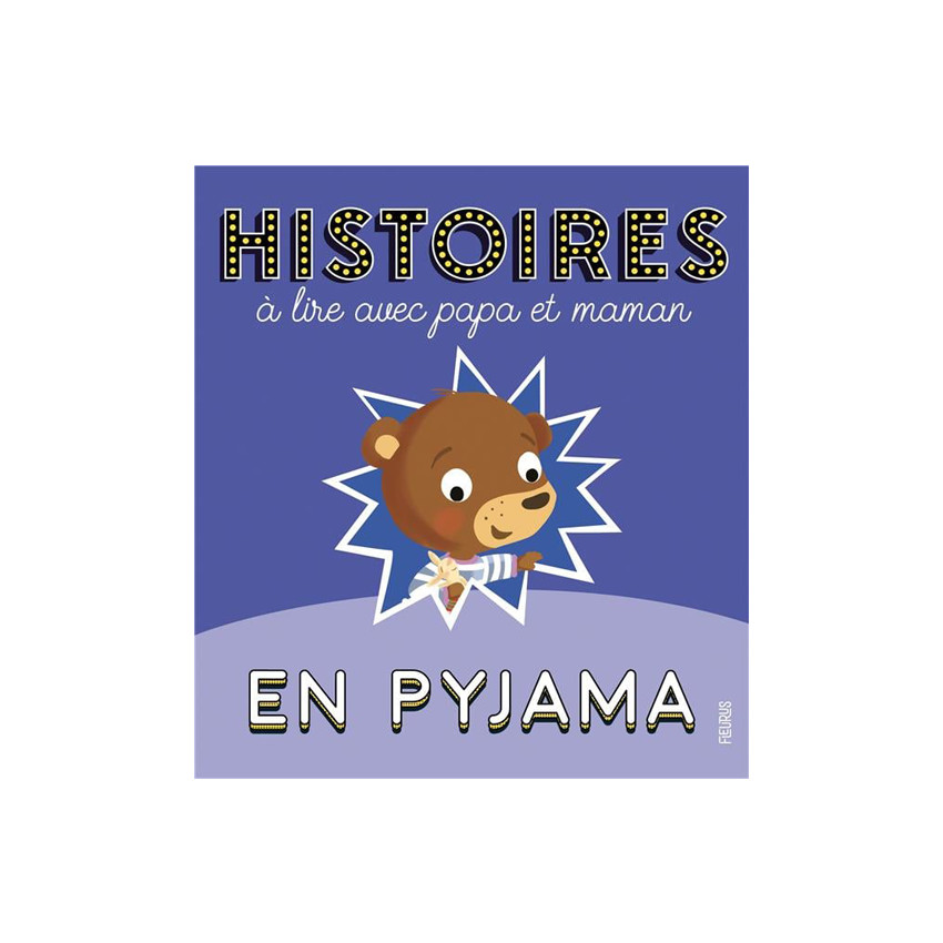 Livre Histoires à lire avec papa et maman en pyjama 