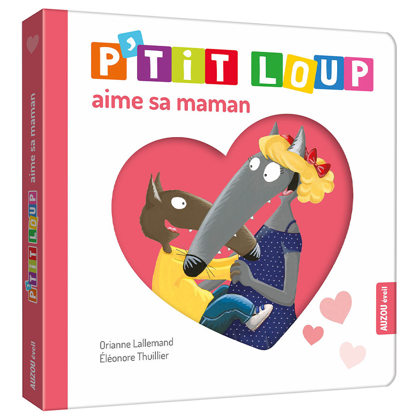 Livre "P'tit Loup aime sa maman" 
