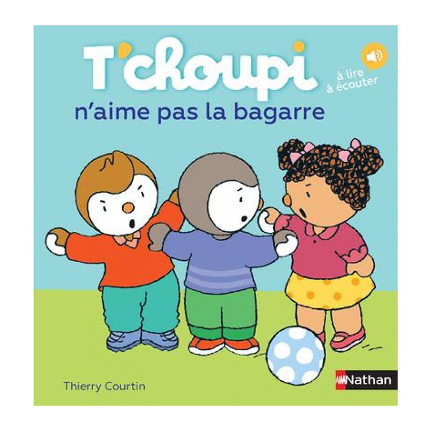 Livre T'Choupi n'aime pas la bagarre  