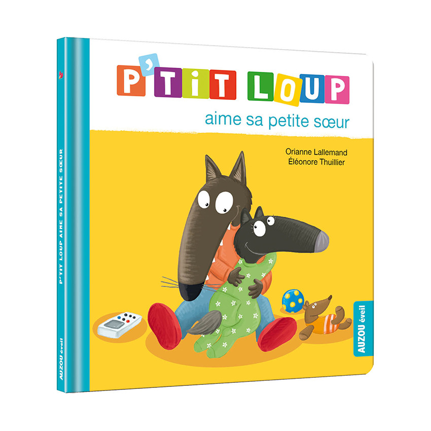 Livre "P'tit Loup aime sa petite sœur" 