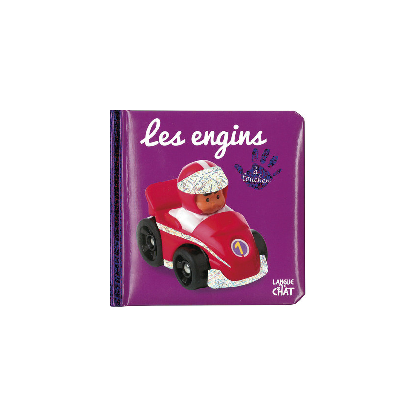 Livre bébé touche à tout - Les engins 