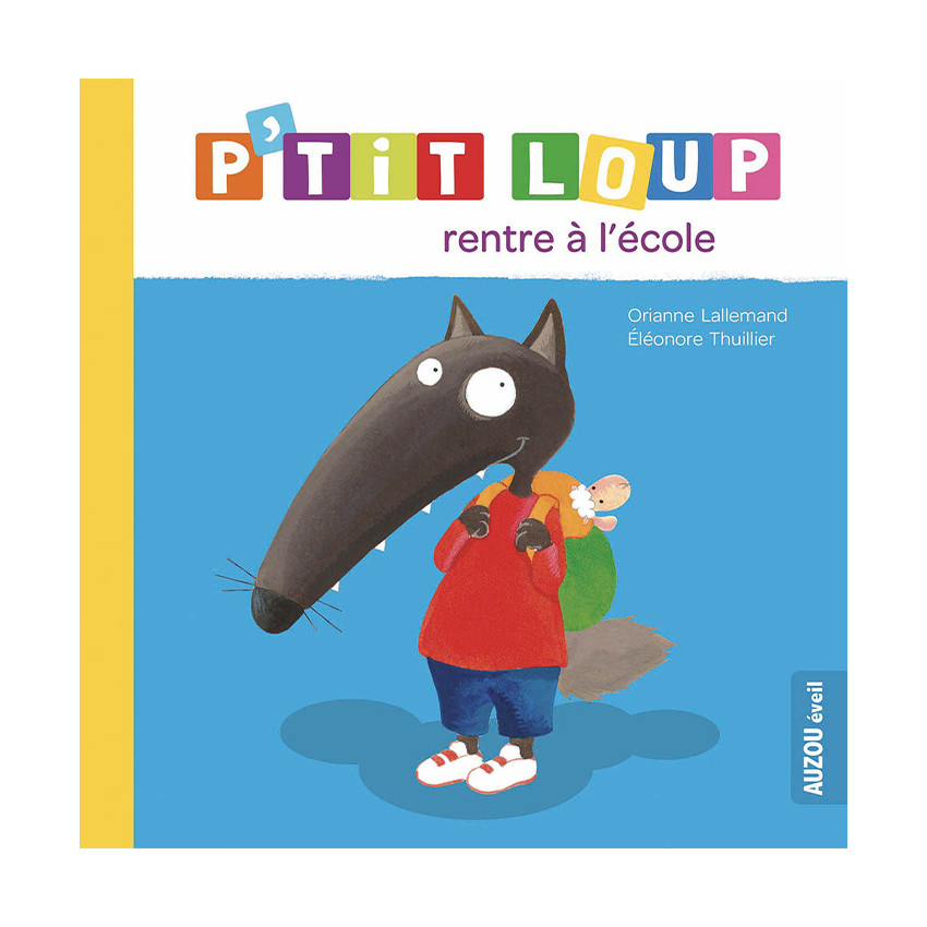 Livre "P'tit Loup rentre à l'école" 