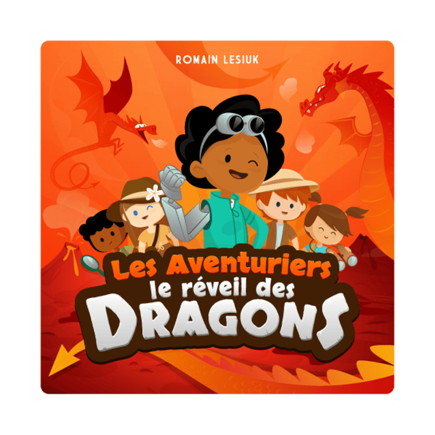 Livre audio pour Fabrique à Histoires "Les Aventuriers - Le réveil des dragons"