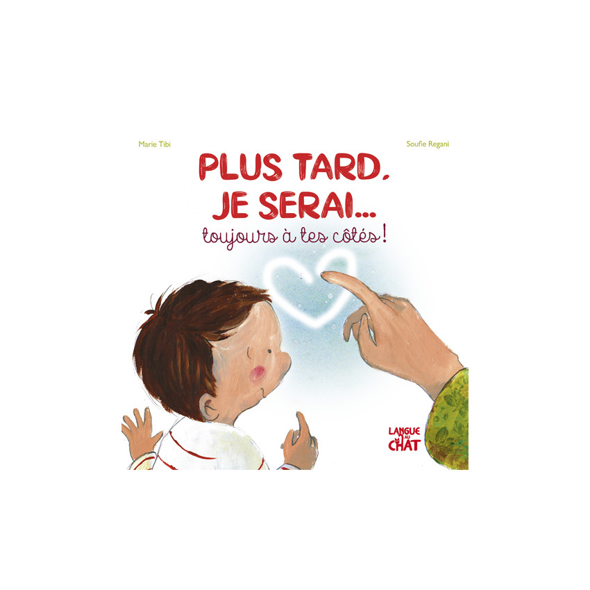 Livre Plus tard, je serai toujours à tes côtés 